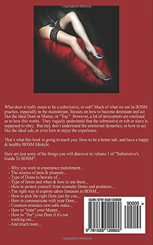 Submissive's Guide To BDSM Vol. 1: 66 Tips On How To Enjoy Happy & Healthy BDSM Relationship As A Sub (Guide to Healthy Bdsm)