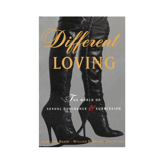 Different Loving: The World of Sexual Dominance & Submission - Not Very Vanilla