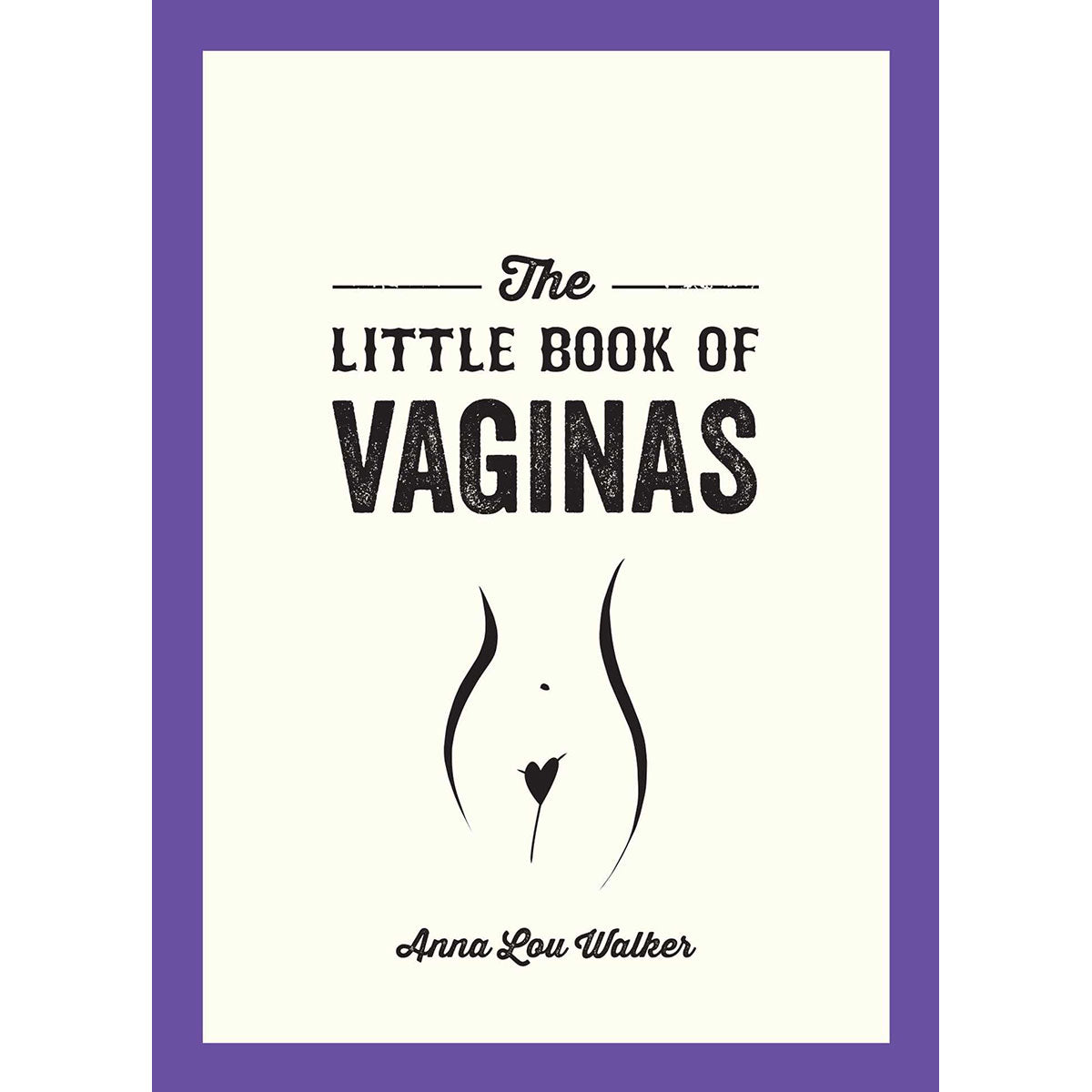 The Little Book of Vaginas - Not Very Vanilla