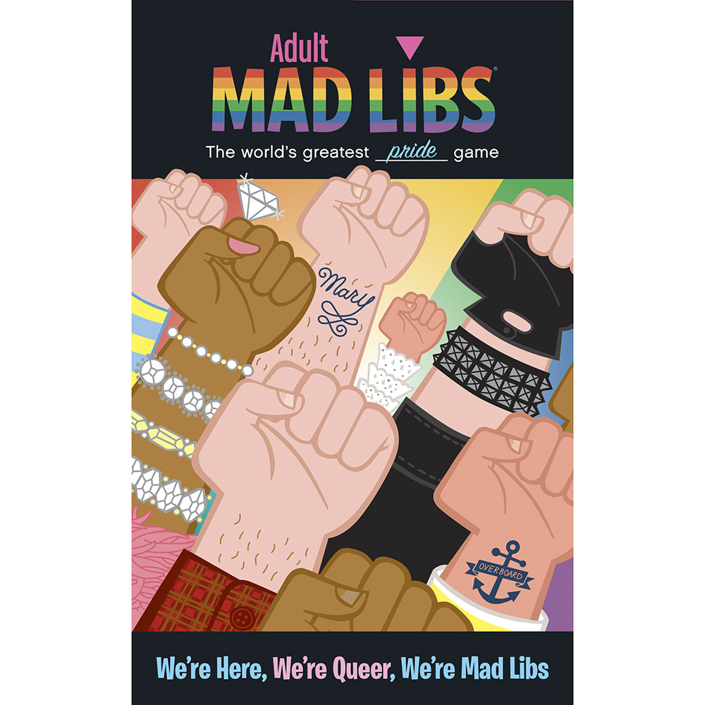 We're Here, We're Queer, We're Mad Libs - Not Very Vanilla