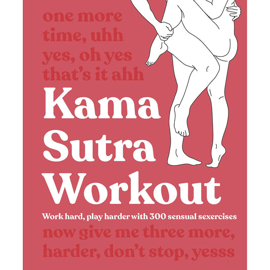 Kama Sutra Workout - Not Very Vanilla