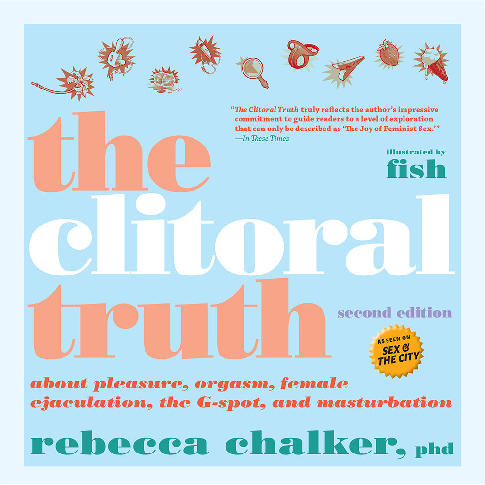 The Clitoral Truth, Second Edition - Not Very Vanilla