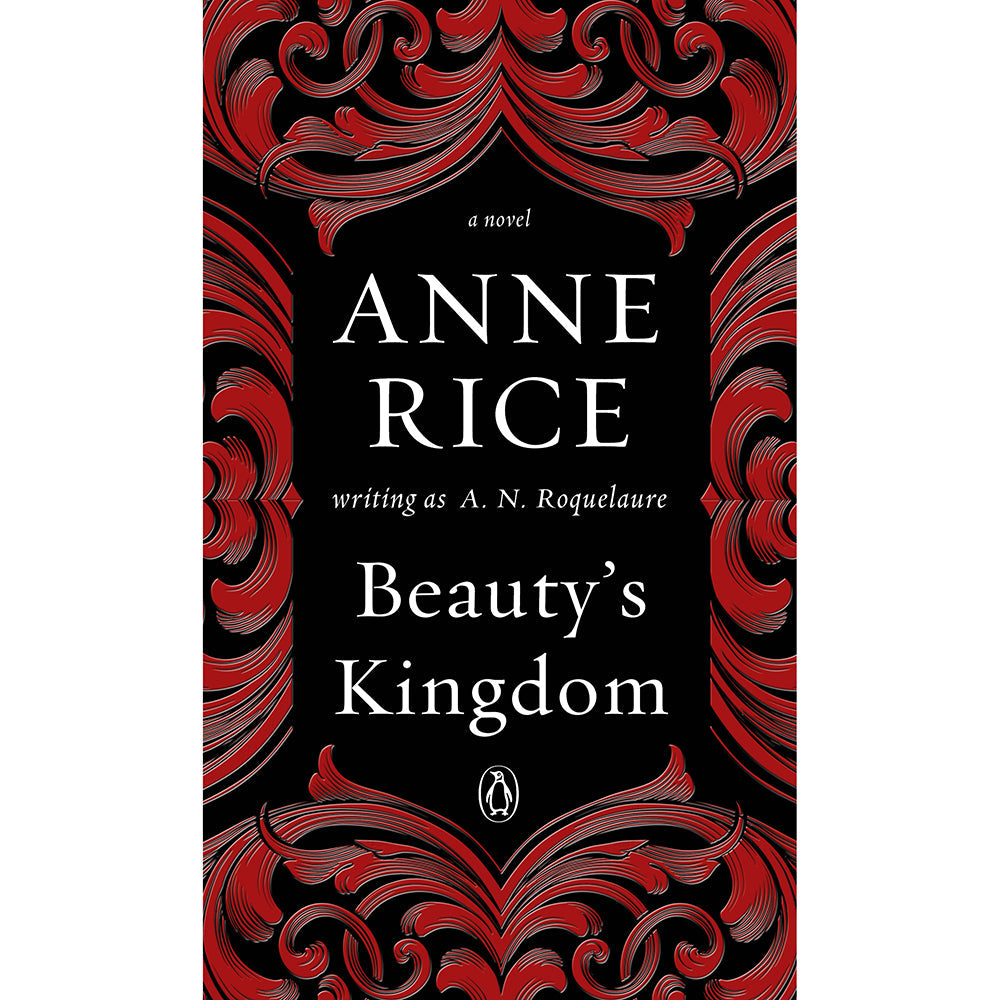 Beauty's Kingdom by Anne Rice - Not Very Vanilla