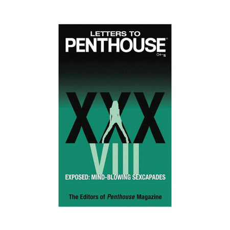 Letters to Penthouse XXXVIII - Not Very Vanilla