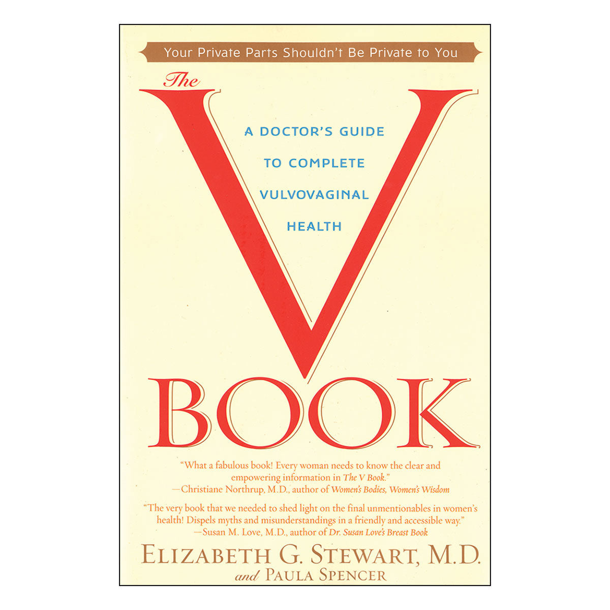 The V Book: A Doctor's Guide to Complete Vulvovaginal Health