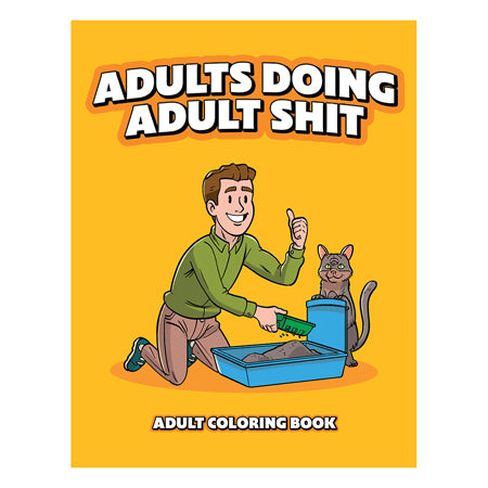 Adults Doing Adult Shit Coloring Book - Not Very Vanilla