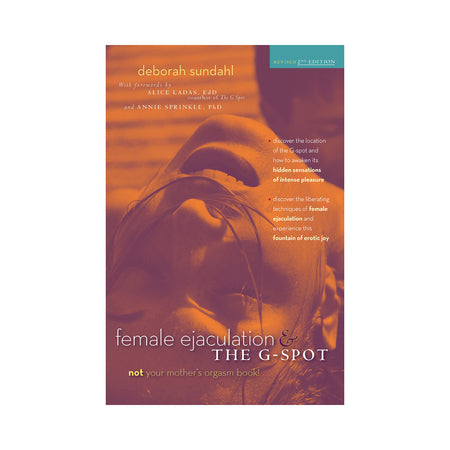 Female Ejaculation & The G-Spot, Revised 2nd Edition - Not Very Vanilla