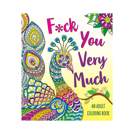 F*ck You Very Much Coloring Book - Not Very Vanilla