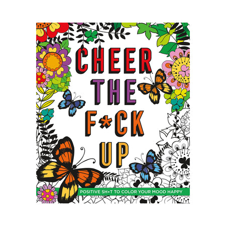 Cheer the F*ck Up Coloring Book - Not Very Vanilla