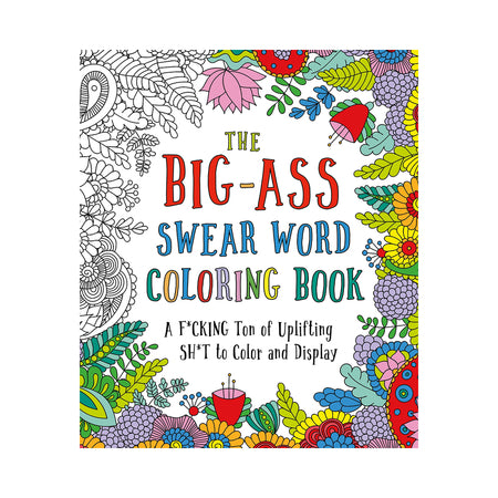 The Big-Ass Swear Word Coloring Book - Not Very Vanilla