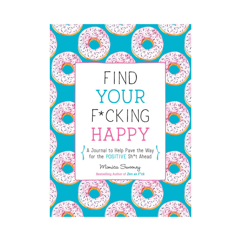 Find Your F*cking Happy