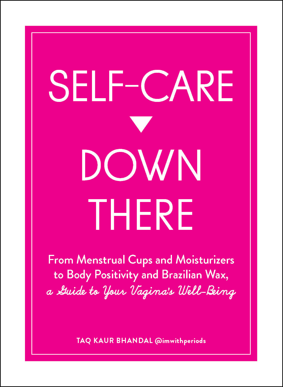 Self-Care Down There: A Guide to Your Vagina's Well-Being