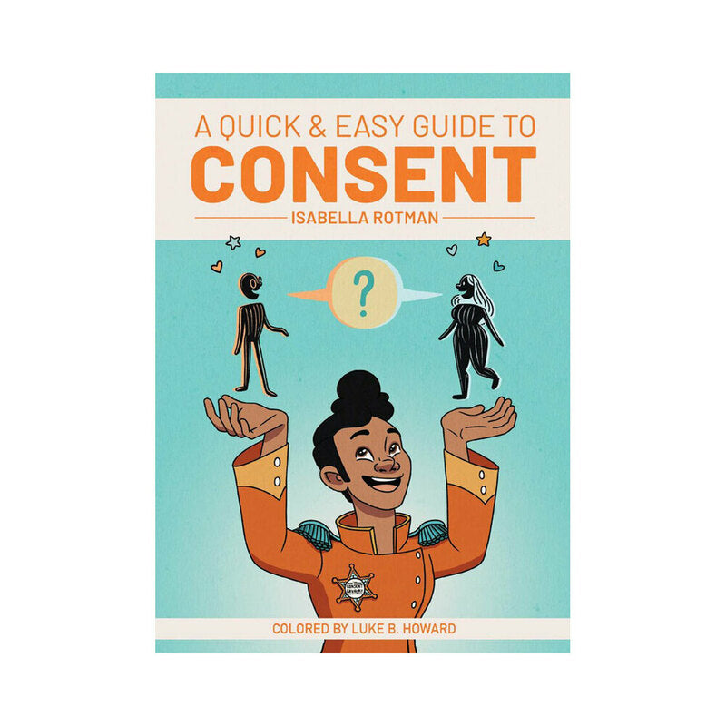 A Quick & Easy Guide to Consent