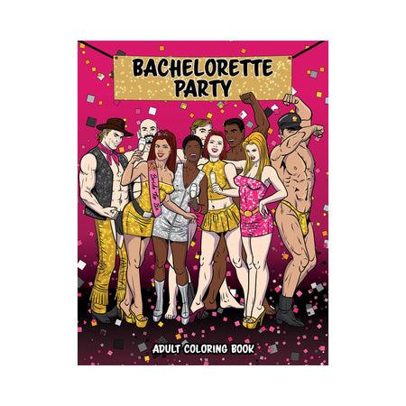 Bachelorette Party Coloring Book - Not Very Vanilla