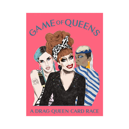 Game of Queens: A Drag Queen Card Race Game - Not Very Vanilla