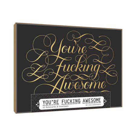 Calligraphuck You're Fucking Awesome Notecards 12-Pack - Not Very Vanilla