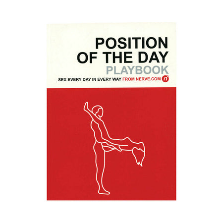 Position of the Day Playbook: Sex Every Day in Every Way - Not Very Vanilla