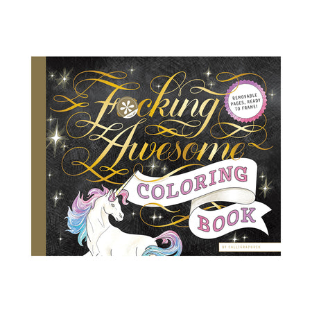 Calligraphuck Fucking Awesome Coloring Book - Not Very Vanilla