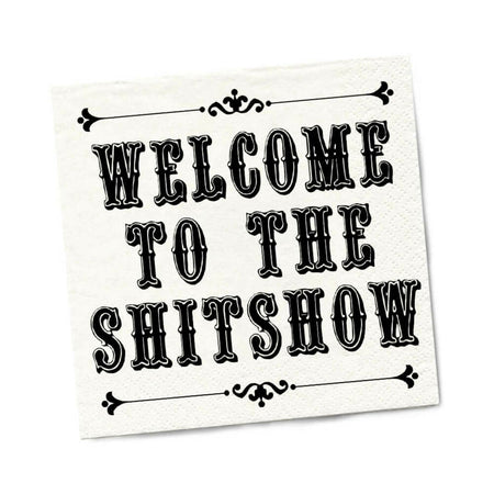 Twisted Wares Welcome to the Shitshow Napkins 20-Pack - Not Very Vanilla