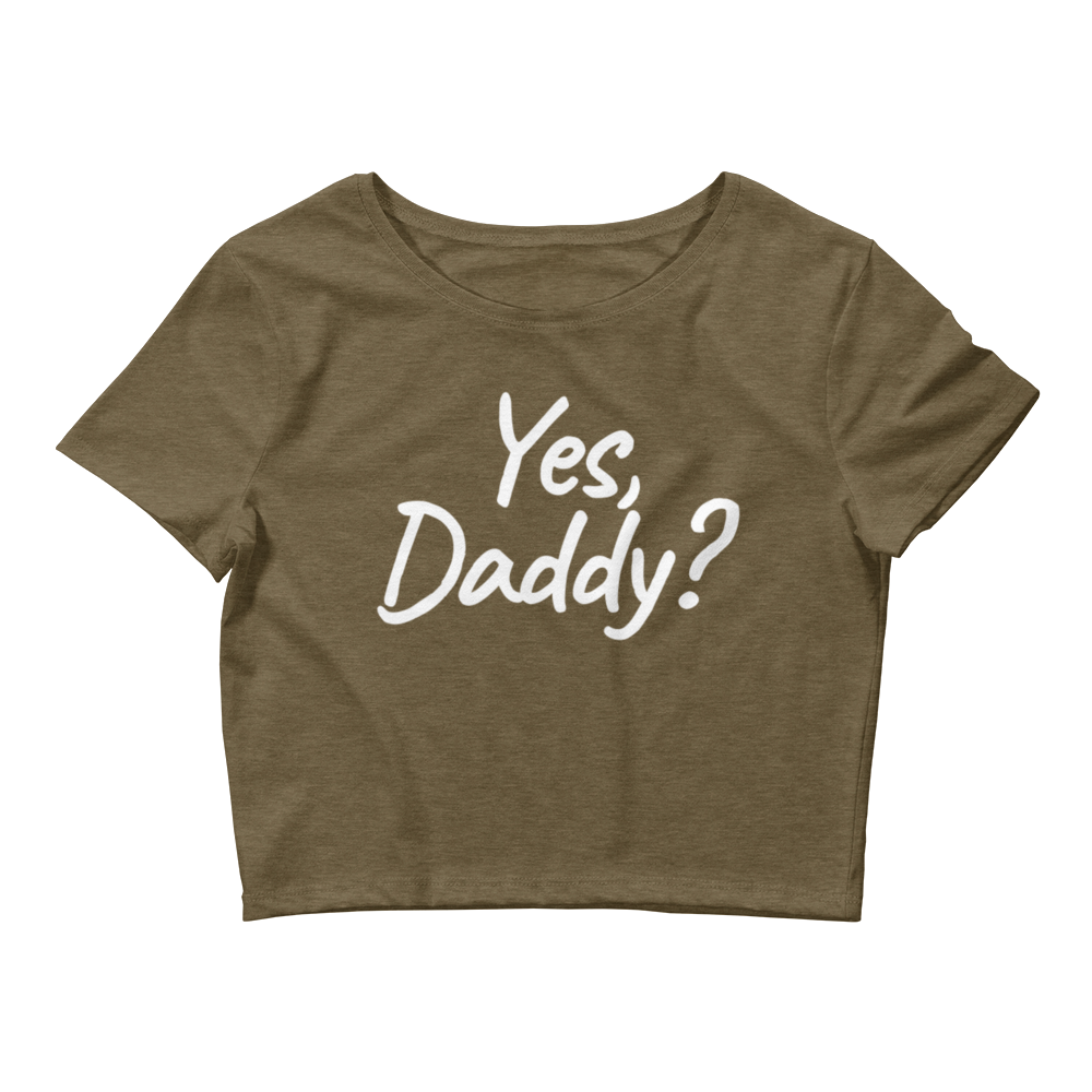 Yes Daddy Women’s Crop Tee