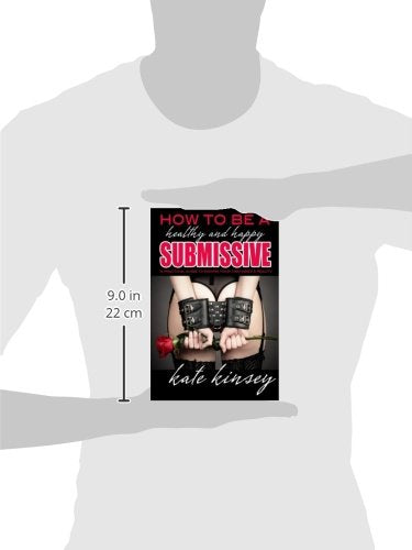 How to be a Healthy and Happy Submissive - Not Very Vanilla