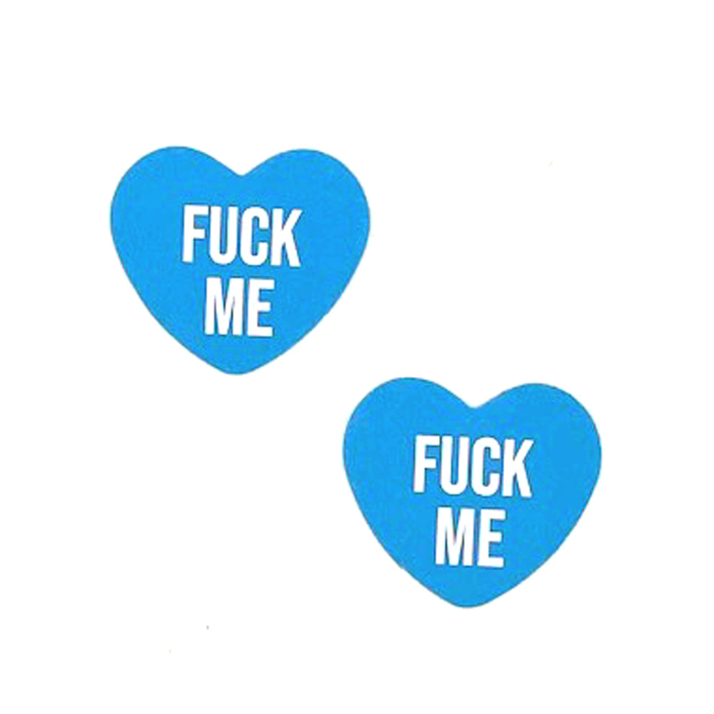 Fuck Me Blue Candy Heart Pasties - Not Very Vanilla