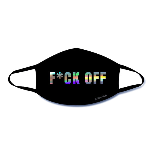 F*Ck Off Holographic Text Face Mask With Black Trim - Not Very Vanilla