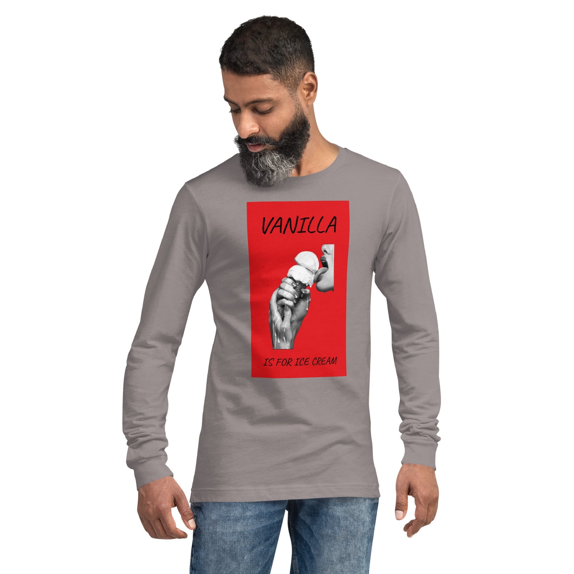 Vanilla if for Ice Cream Unisex Long Sleeve Tee - Not Very Vanilla